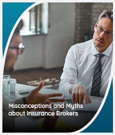Misconceptions and Myths about Insurance Brokers