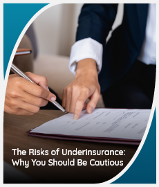 The Risks of Underinsurance: Why You Should Be Cautious